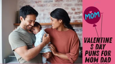 Valentines day puns for mom dad