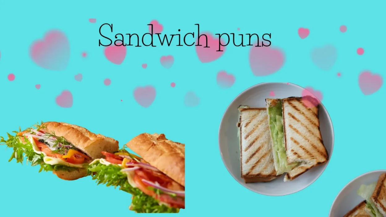 Sandwich Puns to Fill Your Day with Smiles