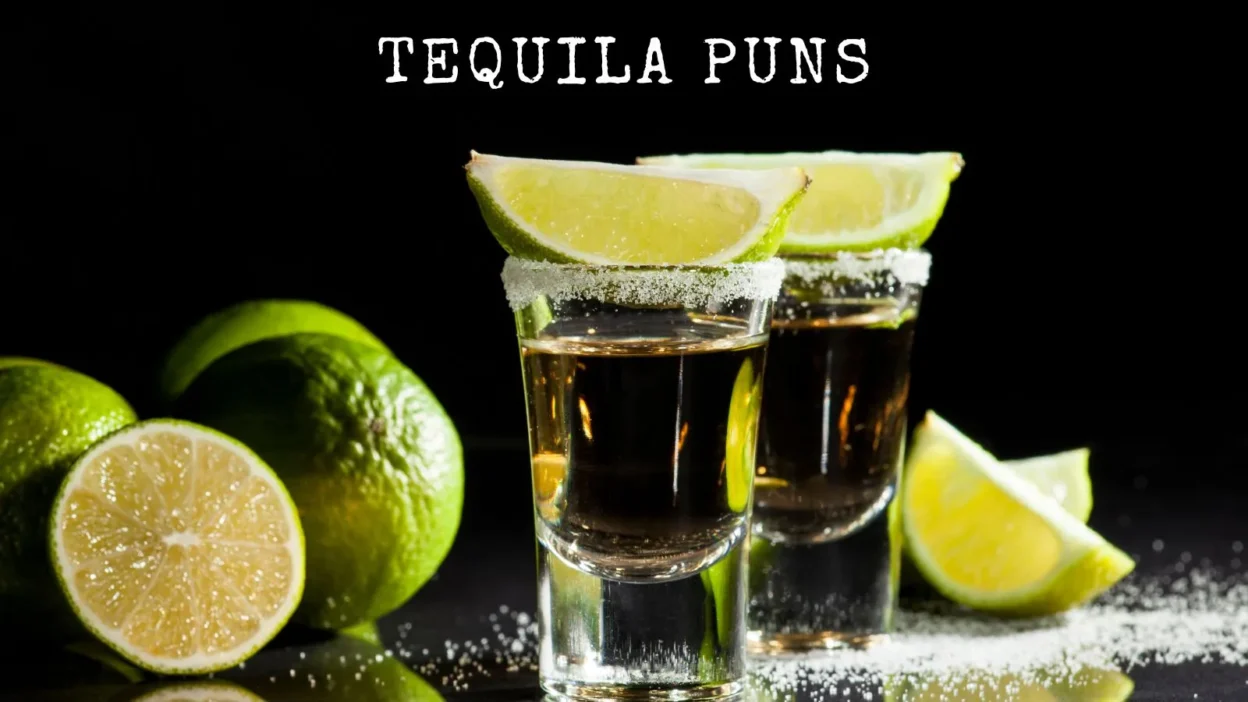 Tequila puns